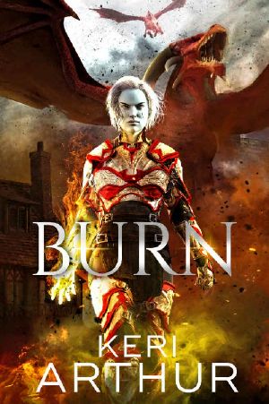 [Myth and Magic 02] • Burn (Kingdoms of Earth & Air Book 3)